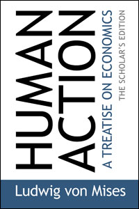 Ludwig von Mises - Inimtegevus: Traktaat majandusteadusest